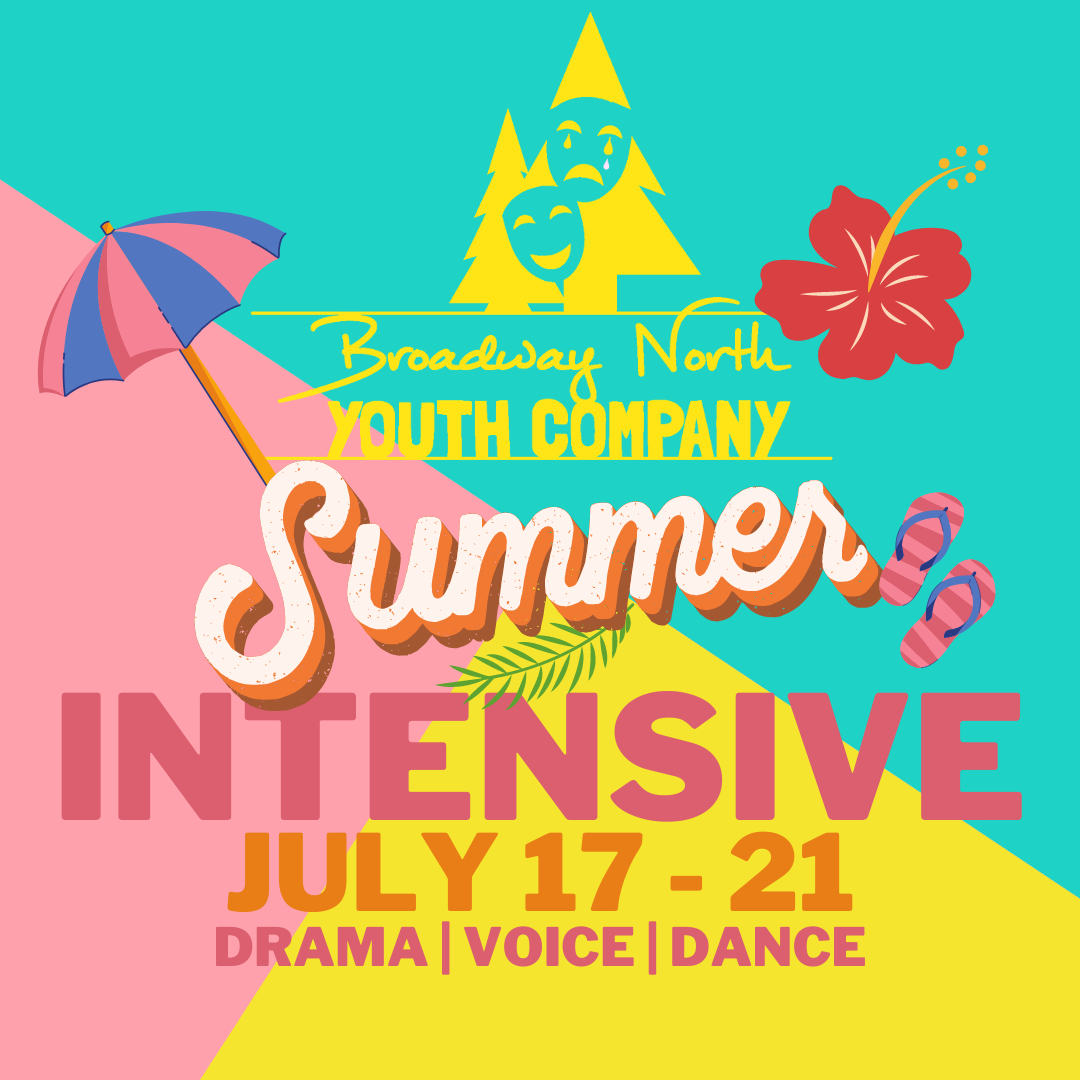 Broadway North Youth Company’s Summer Intensive