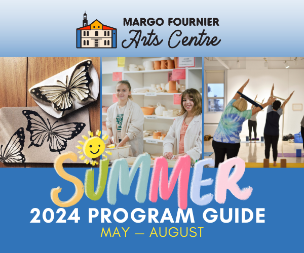 2024 Margo Fournier Arts Centre Summer Program Guide